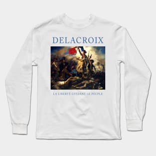 Liberty leading the people - Delacroix Long Sleeve T-Shirt
